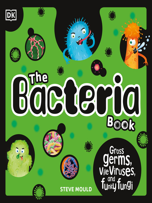 Title details for The Bacteria Book by Steve Mould - Available